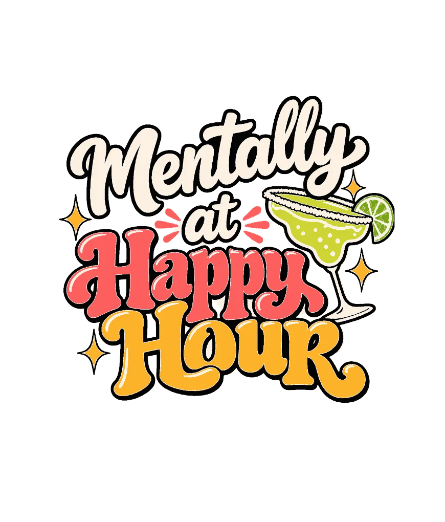 "Mentally at Happy Hour" artwork preview