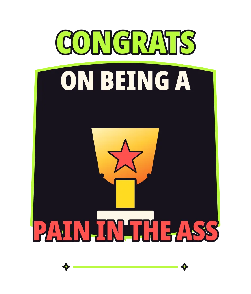 "Congrats On Being A Pain In The Ass" artwork preview
