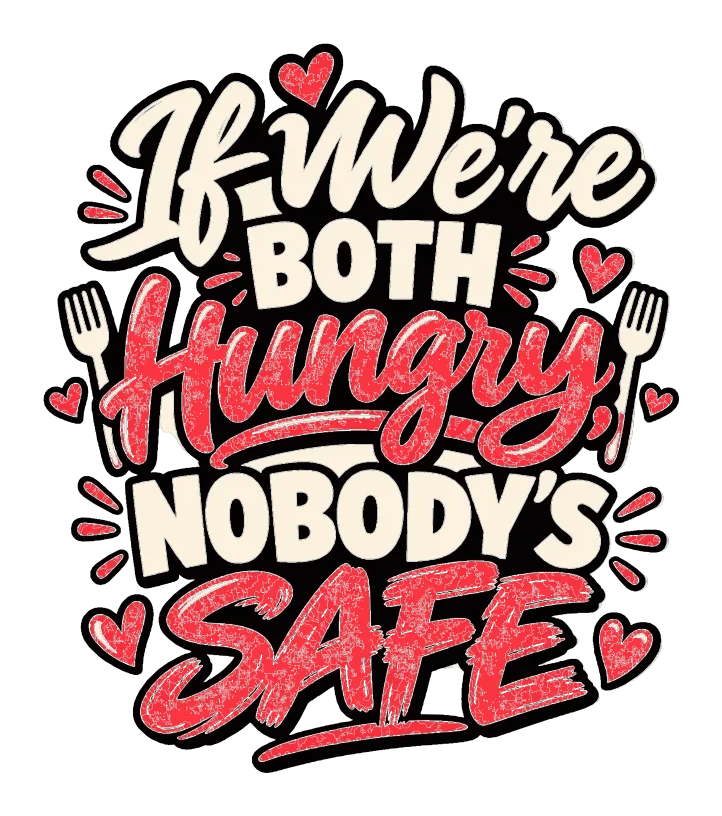 "If We're Both Hungry, Nobody's Safe" artwork preview