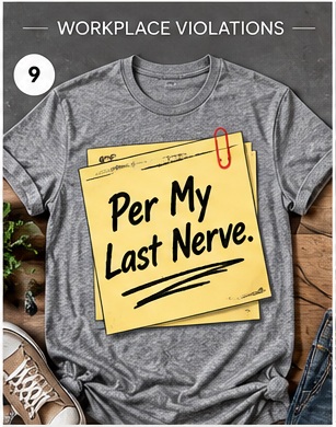 Per My Last Nerve shirt concept